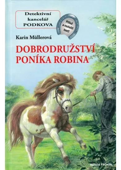 Dobrodružství poníka Robina - Detektivní kancelář Podkova