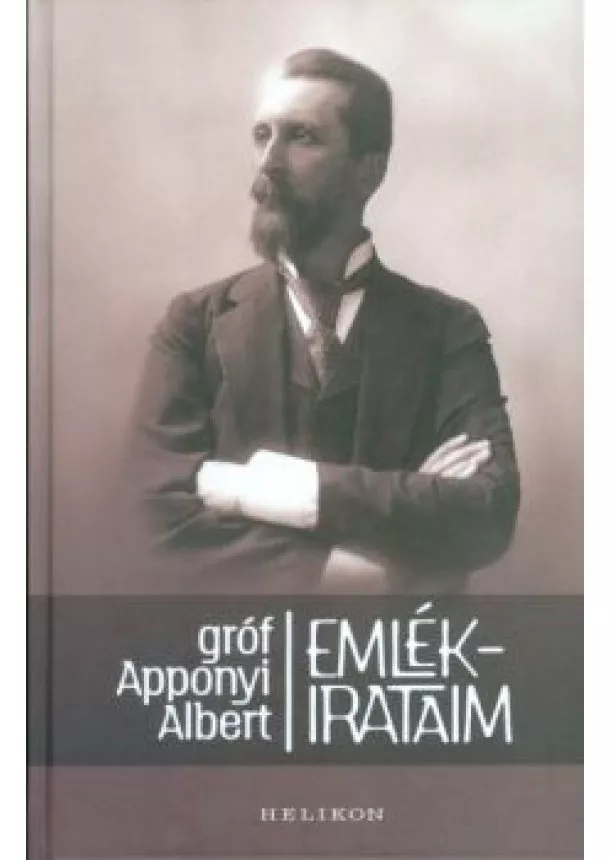 Gróf Apponyi Albert - Emlékirataim