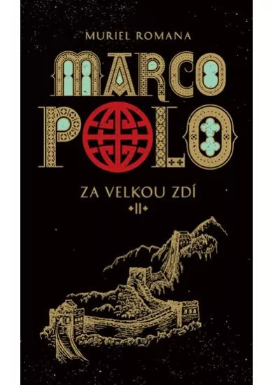 Marco Polo II - Za velkou zdí