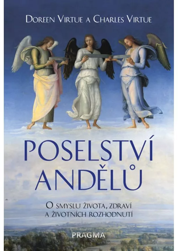 Doreen Virtue, Ph. D. - Poselství andělů - 2.vydání