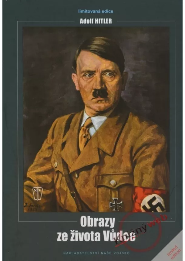 Adolf Hitler - Obrazy ze života Vůdce