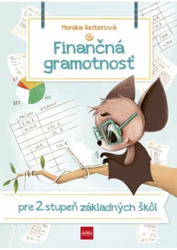 Monika Reiterová - Finančná gramotnosť pre 2. stupeň ZŠ