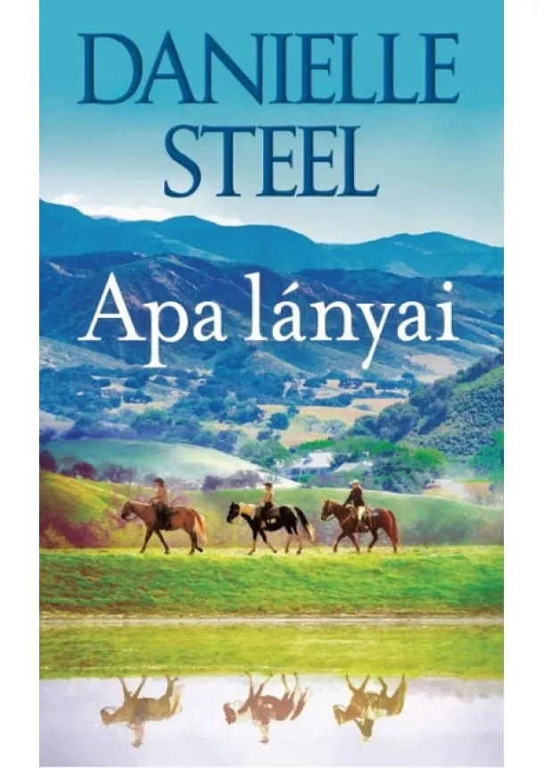 Danielle Steel - Apa lányai