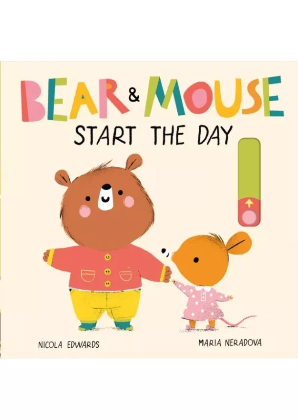 Nicola Edwards - Bear and Mouse Start the Day