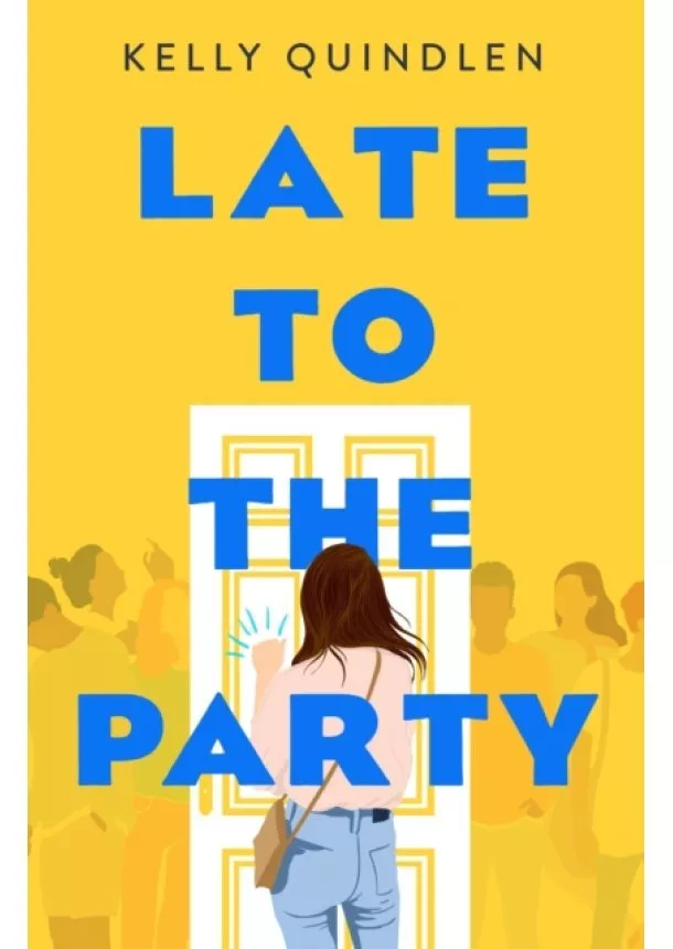 Kelly Quindlen - Late to the Party