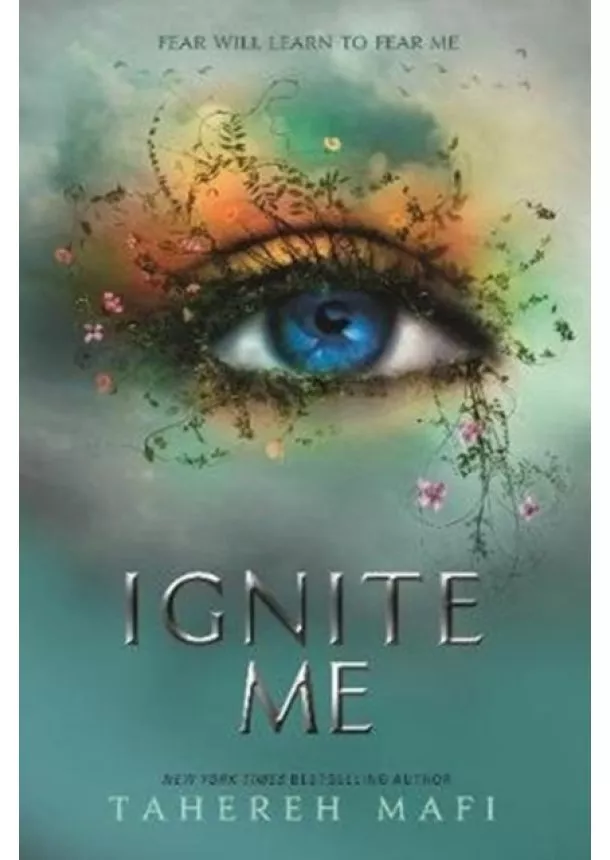 Tahereh Mafi - Ignite Me