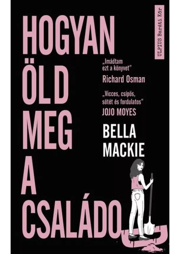 Bella Mackie - Hogyan öld meg a családod