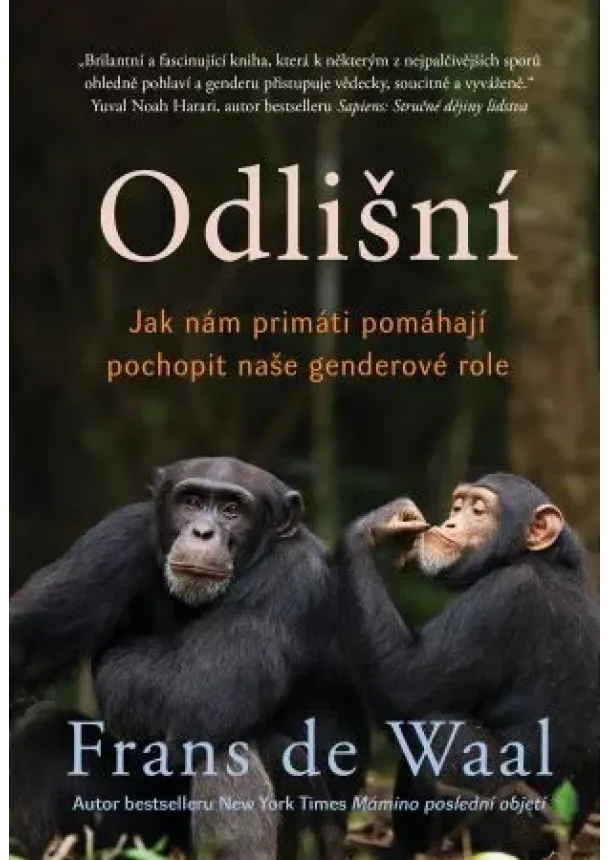 Frans de Waal - Odlišní - Jak nám primáti pomáhají pochopit naše genderové role