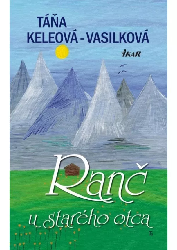 Táňa Keleová-Vasilková - Ranč u starého otca