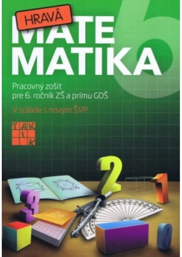 Kolektív - Hravá matematika 6 ( nov. vydanie )