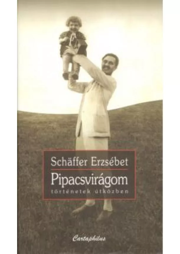 SCHAFFER ERZSÉBET - PIPACSVIRÁGOM