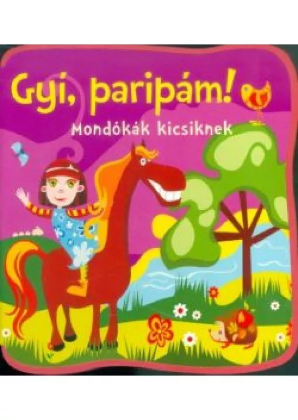 Válogatás - Gyí, paripám! /Mondókák kicsiknek