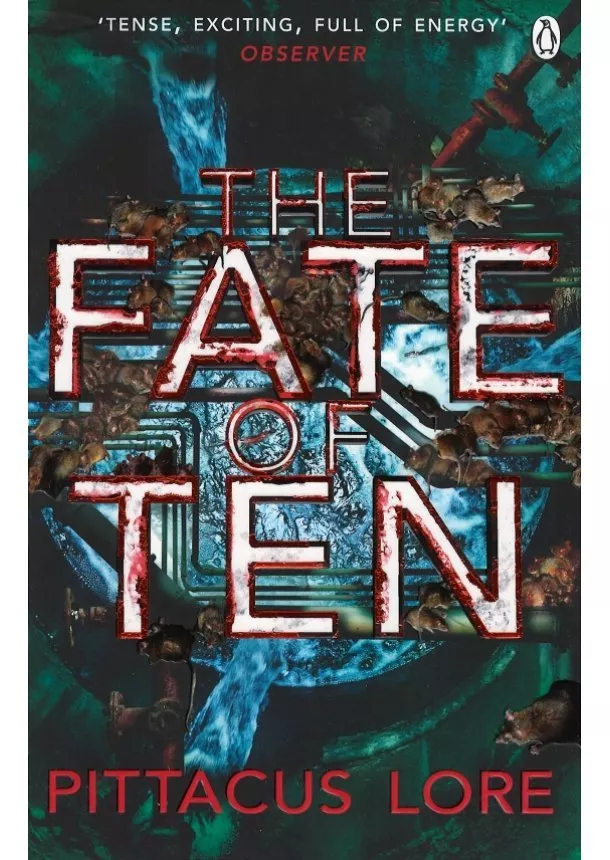 Pittacus Lore - The Fate of Ten