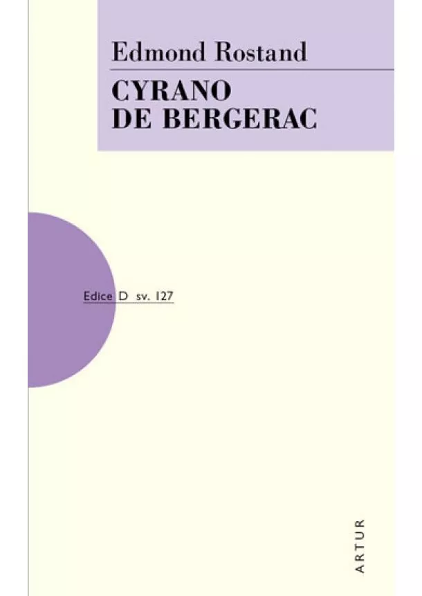 Edmond Rostand - Cyrano de Bergerac