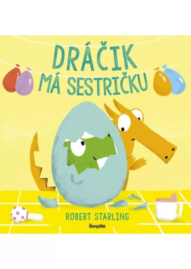 Robert Starling - Dráčik má sestričku