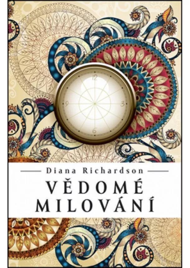 Diana Richardson - Vědomé milování - S předmluvou Denisy Palečkové