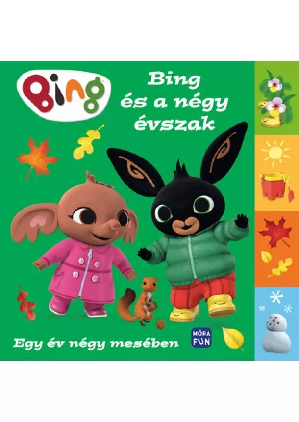 Mesekönyv - Bing: Bing és a négy évszak - Egy év négy mesében