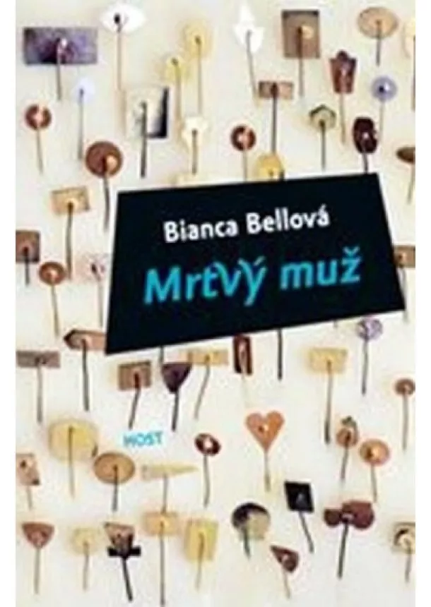 Bianca Bellová - Mrtvý muž