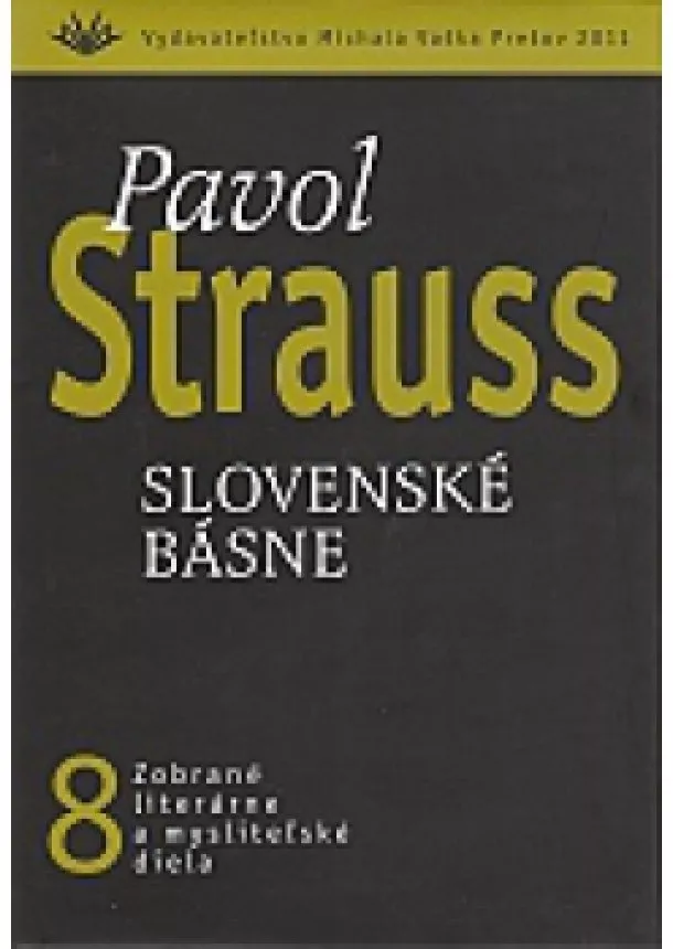 Pavol Strauss  - Slovenské básne (8) - Zobrané literárne a mysliteľské diela