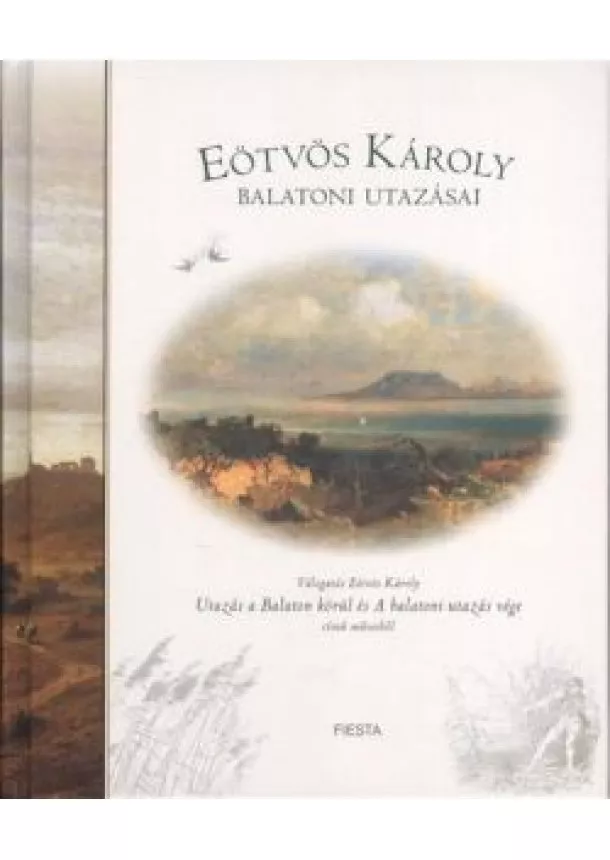 EÖTVÖS KÁROLY - EÖTVÖS KÁROLY BALATONI UTAZÁSAI