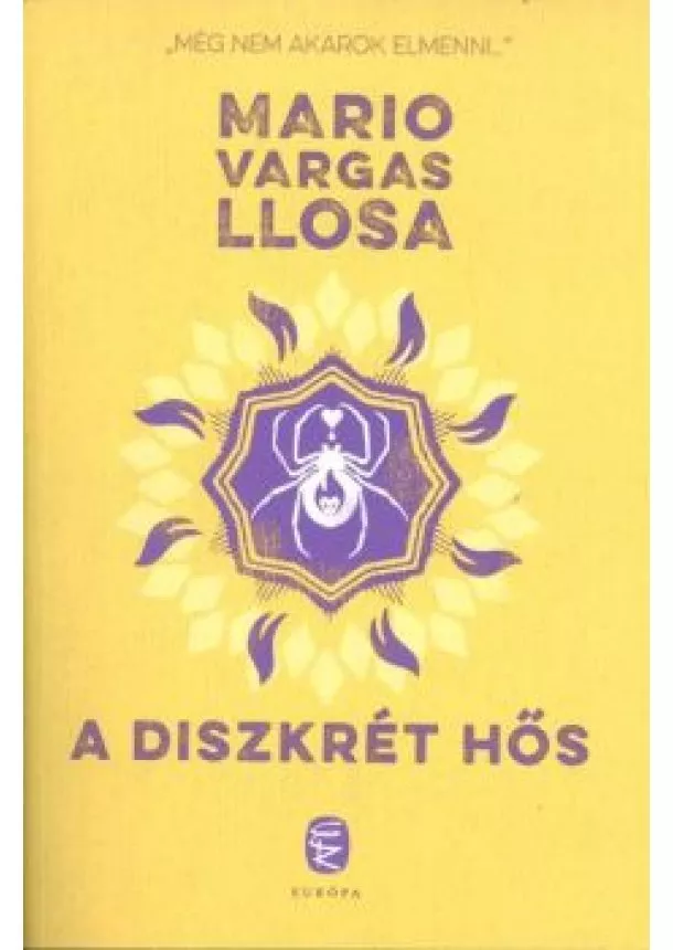 Mario Vargas Llosa - A diszkrét hős