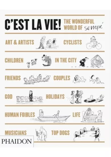 Sempe Jean-Jacques Cest la Vie! The Wonderful World of