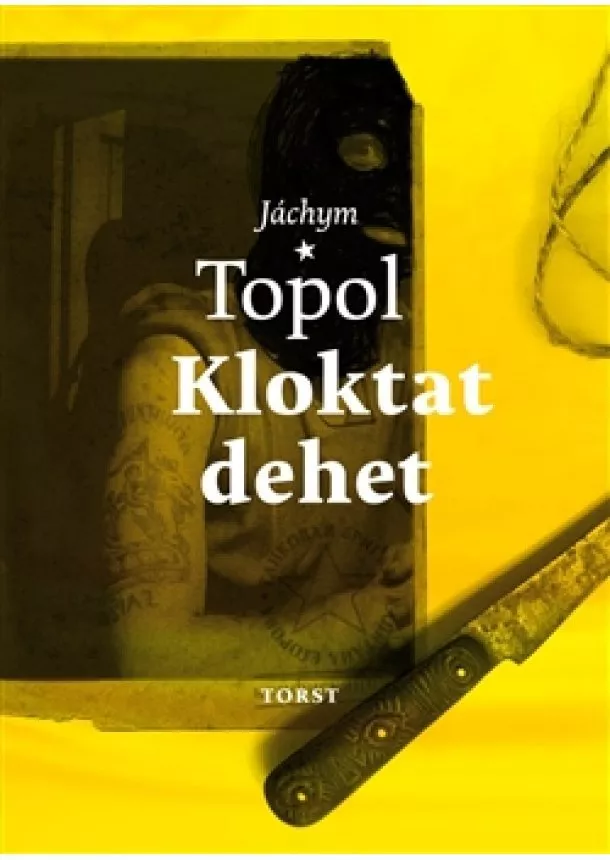 Jáchym Topol - Kloktat dehet