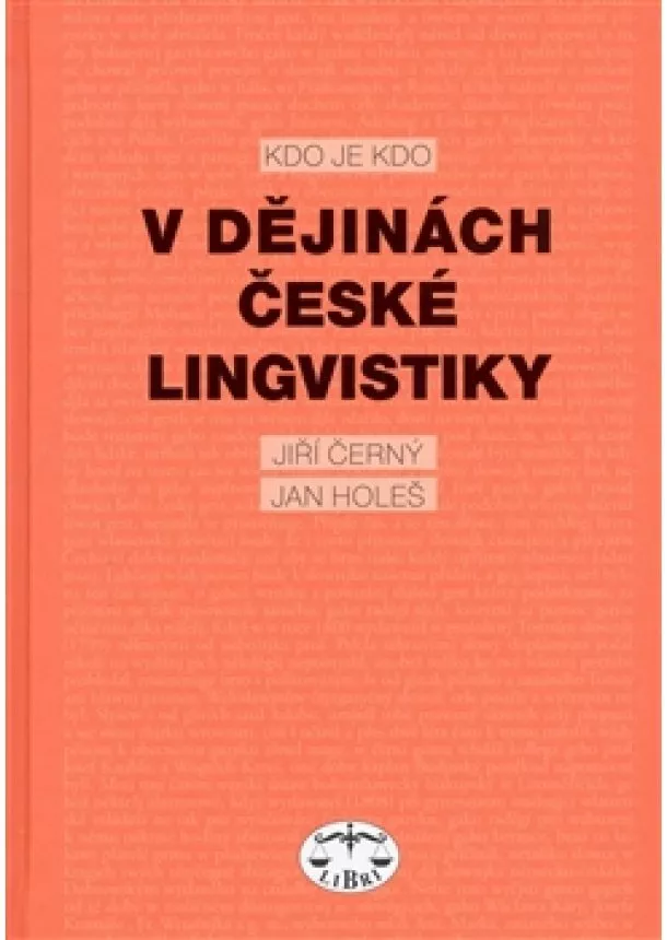 Jiří Černý, Jan Holeš - Kdo je kdo v dějinách české lingvistiky