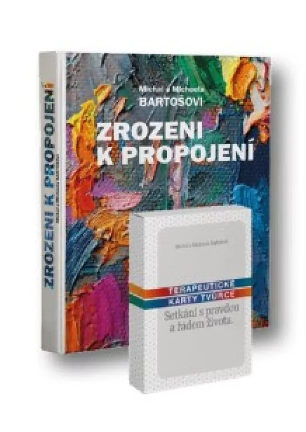 Michal Bartoš, Michaela Bartošová - Zrozeni k propojení +Terapeutické karty Tvůrce - komplet