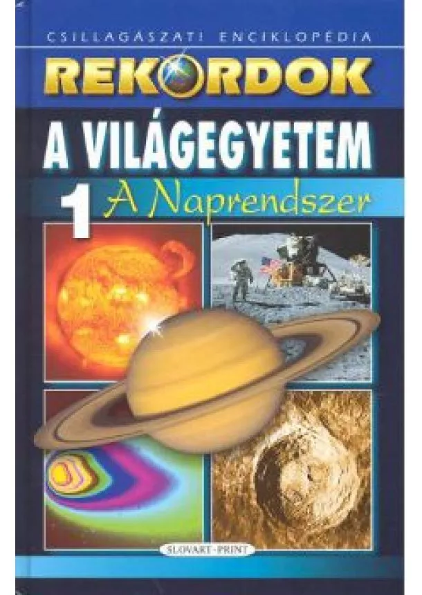 Róbert Ceman - A VILÁGEGYETEM 1. /A NAPRENDSZER /REKORDOK