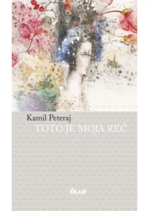 Kamil Peteraj - Toto je moja reč, 2.vyd.