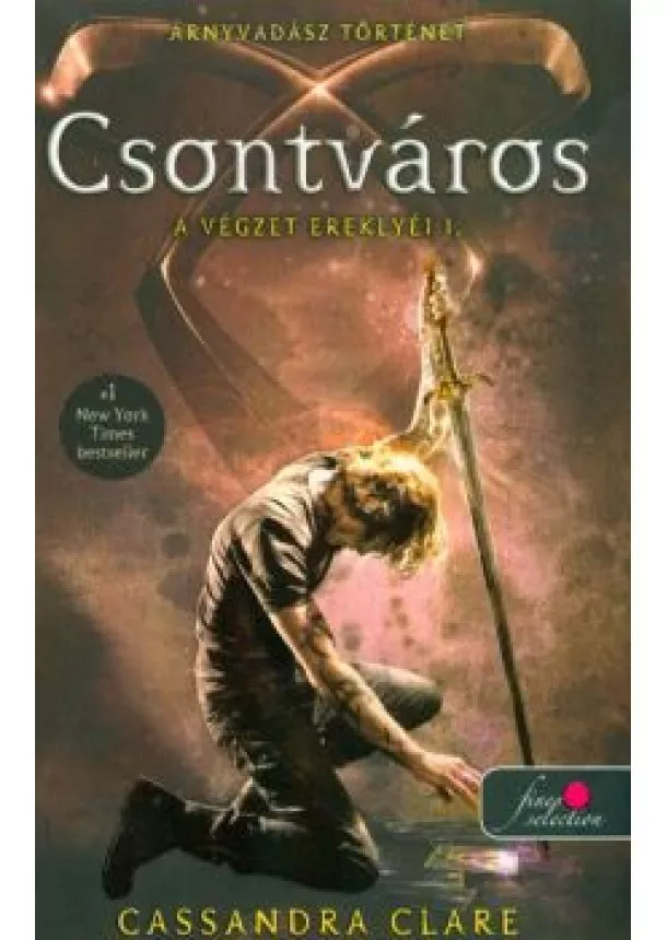 Cassandra Clare - Csontváros /A végzet ereklyéi 1.