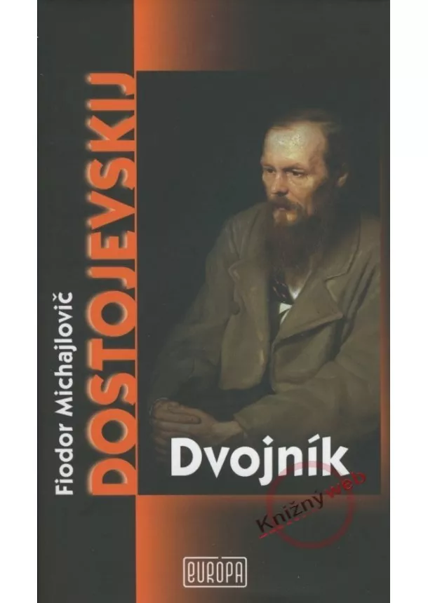 Fjodor Michajlovič Dostojevskij  - Dvojník