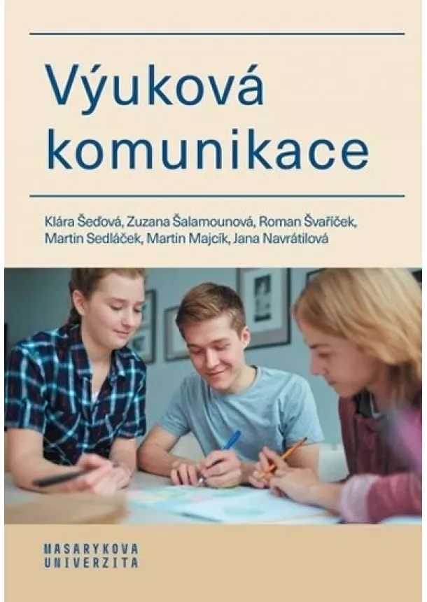 Jana Navrátilová, Martin Majcík, Martin Sedláček, Roman Švaříček - Výuková komunikace