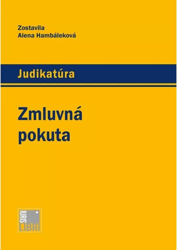 Alena Hambáleková - Zmluvná pokuta - Judikatúra