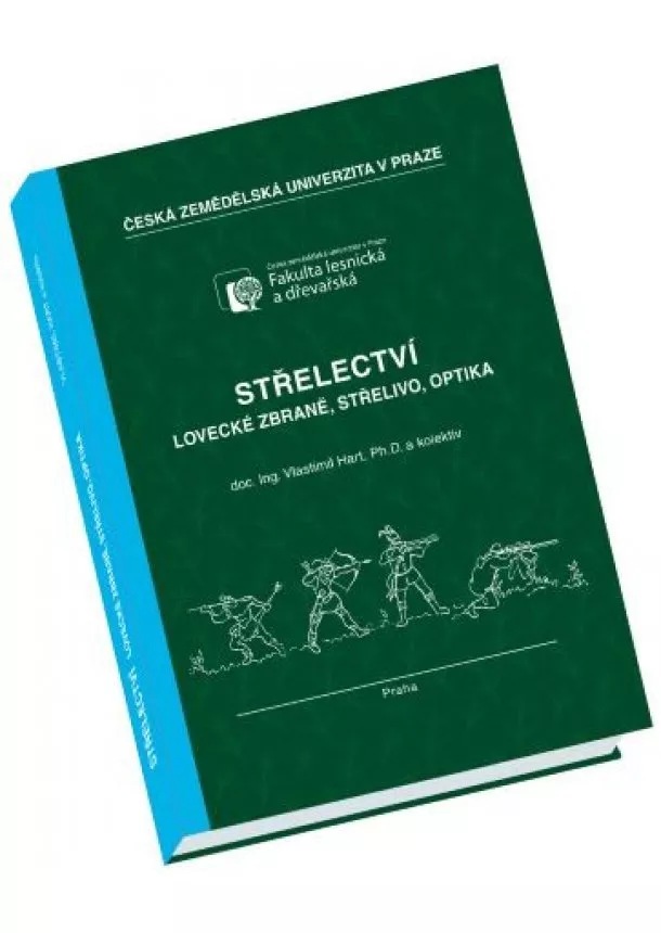 Vlastimil Hart - Střelectví - Lovecké zbraně, střelivo, optika