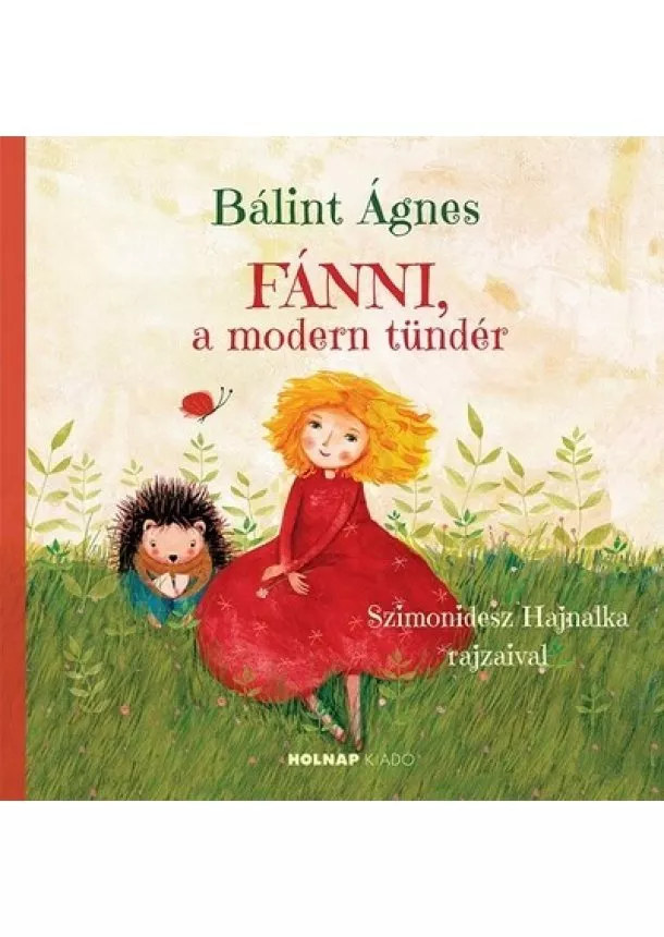 Bálint Ágnes - Fánni, a modern tündér