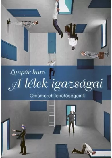 A lélek igazságai - Önismereti lehetőségeink