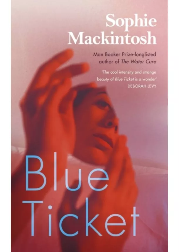 Sophie Mackintosh - Blue Ticket