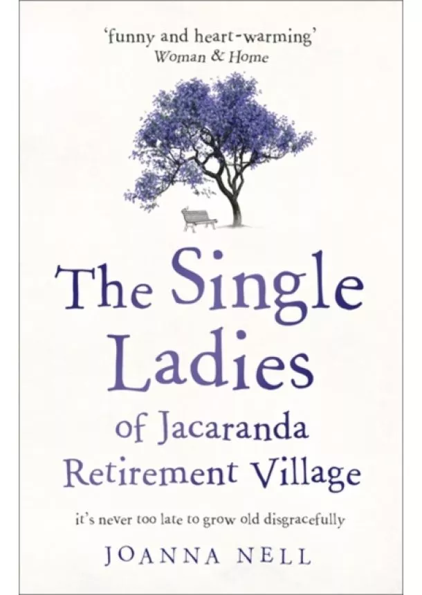 Joanna Nell - The Single Ladies of Jacaranda Retirement Village