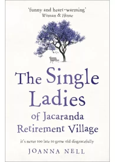 The Single Ladies of Jacaranda Retirement Village