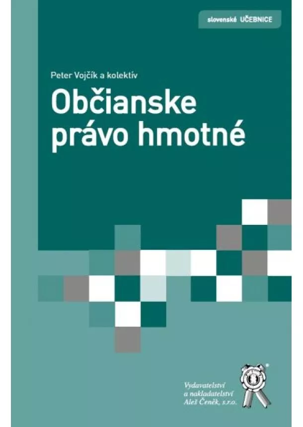 Peter Vojčík a kolektív - Občianske právo hmotné