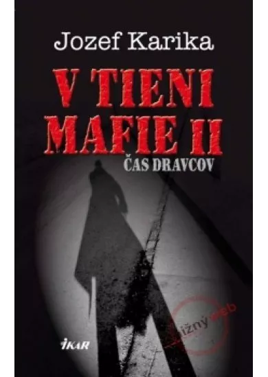 V tieni mafie 2 - Čas dravcov