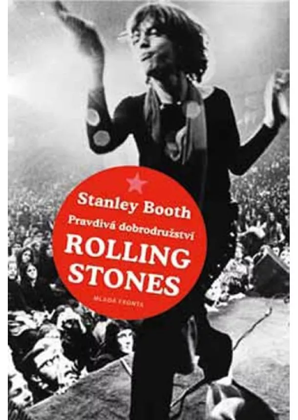 Stanley Booth - Pravdivá dobrodružství Rolling Stones