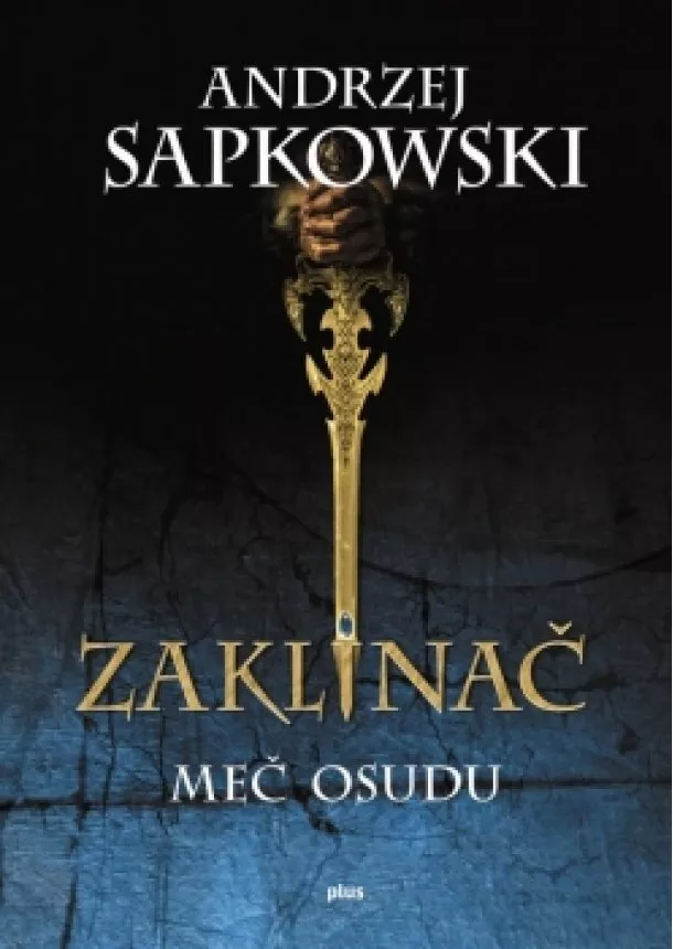 Andrzej Sapkowski - Zaklínač II Meč osudu