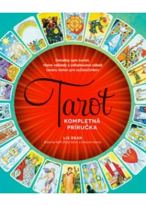 Liz Dean - Tarot - Kompletná príručka