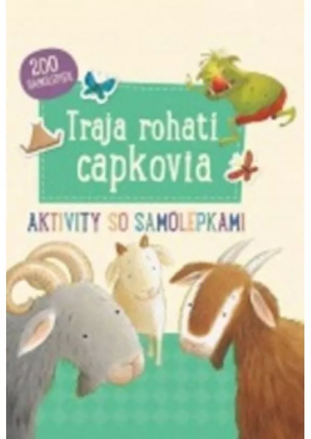 autor neuvedený - Traja rohatí capkovia-Aktivity so samolepkami