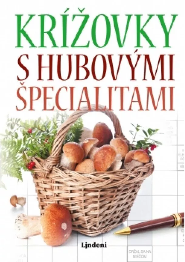 autora  nemá - Krížovky s hubovými špecialitami