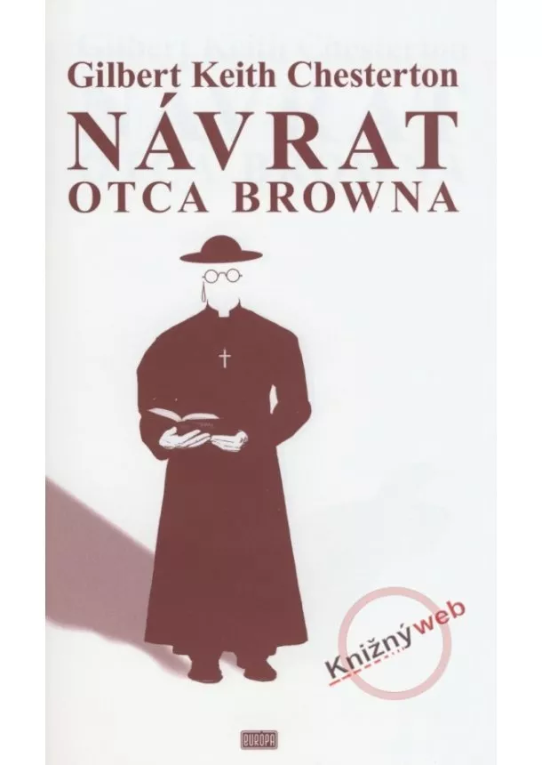 Gilbert Keith Chesterton - Návrat otca Browna