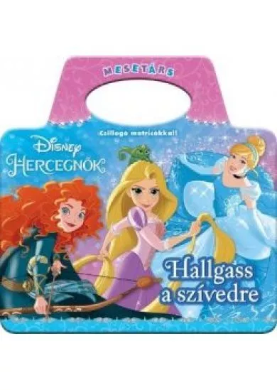 Disney Hercegnők: Hallgass a szívedre - Mesetárs